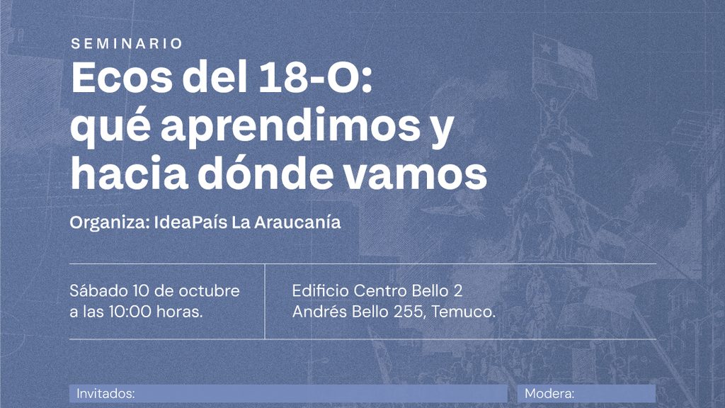 Centro de estudios IdeaPaís invita al seminario Ecos del 18-O para reflexionar sobre el estallido social